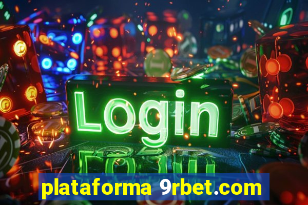 plataforma 9rbet.com